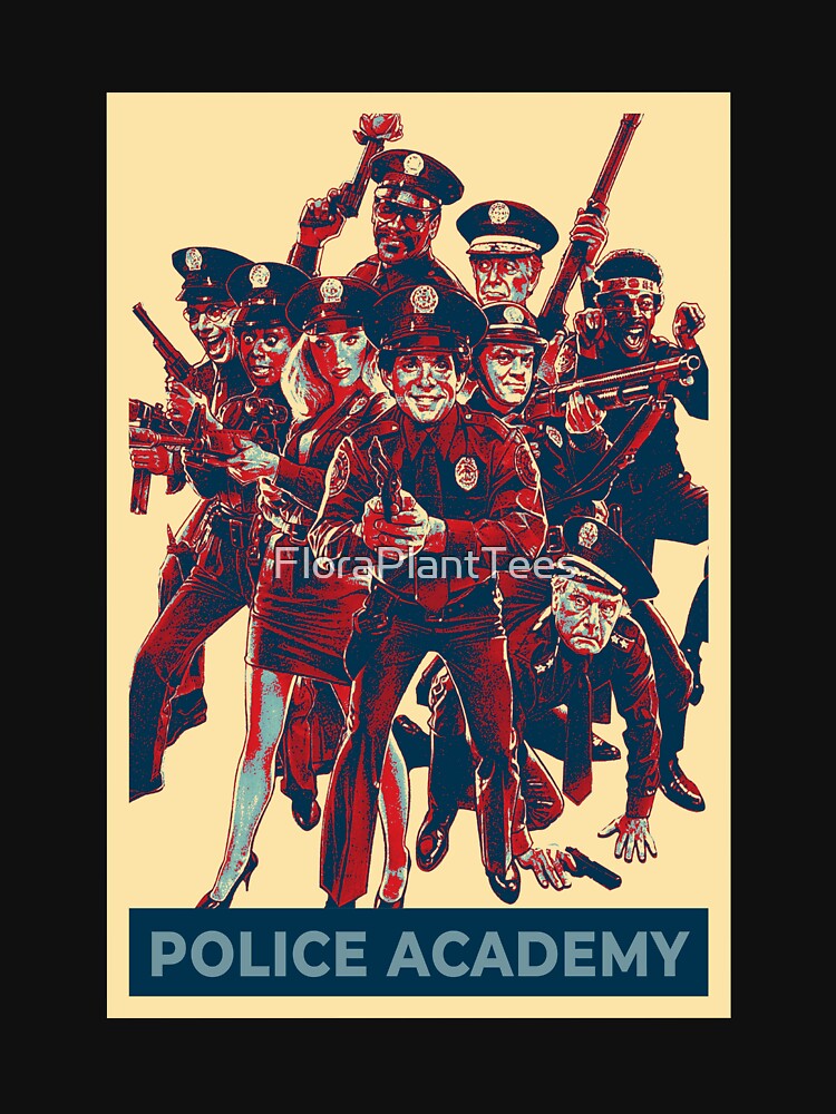 Police Academy by FloraPlantTees
