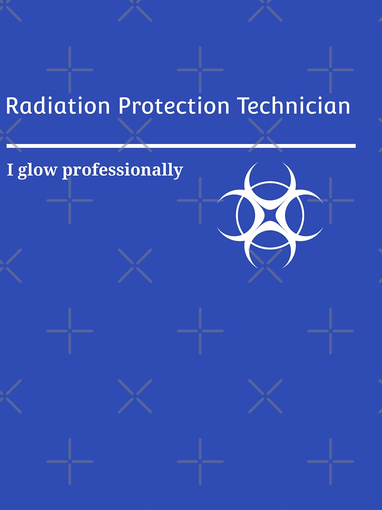 Radiation Protection Technician T-Shirt | I Glow Professionally Funny Nuclear Industry Humor Tee by RandisTees