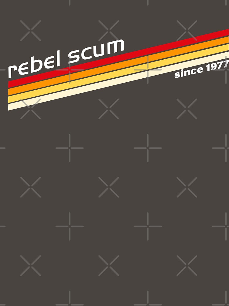 Rebel Scum Since 1977 by VoglR