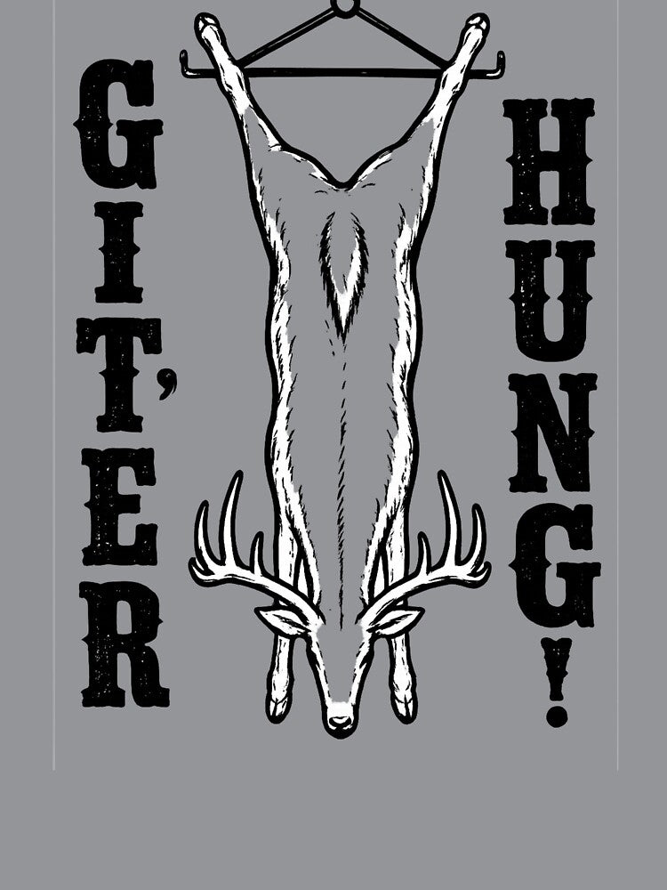 GIT'ER HUNG! by early2rize