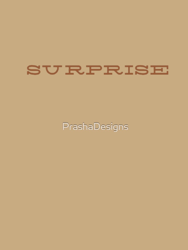 The Art of Surprise by PrashaDesigns
