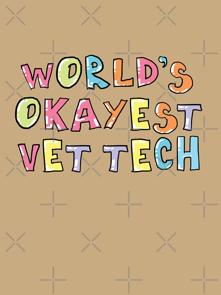 World's Okayest Vet Tech Gift Idea by betternotes
