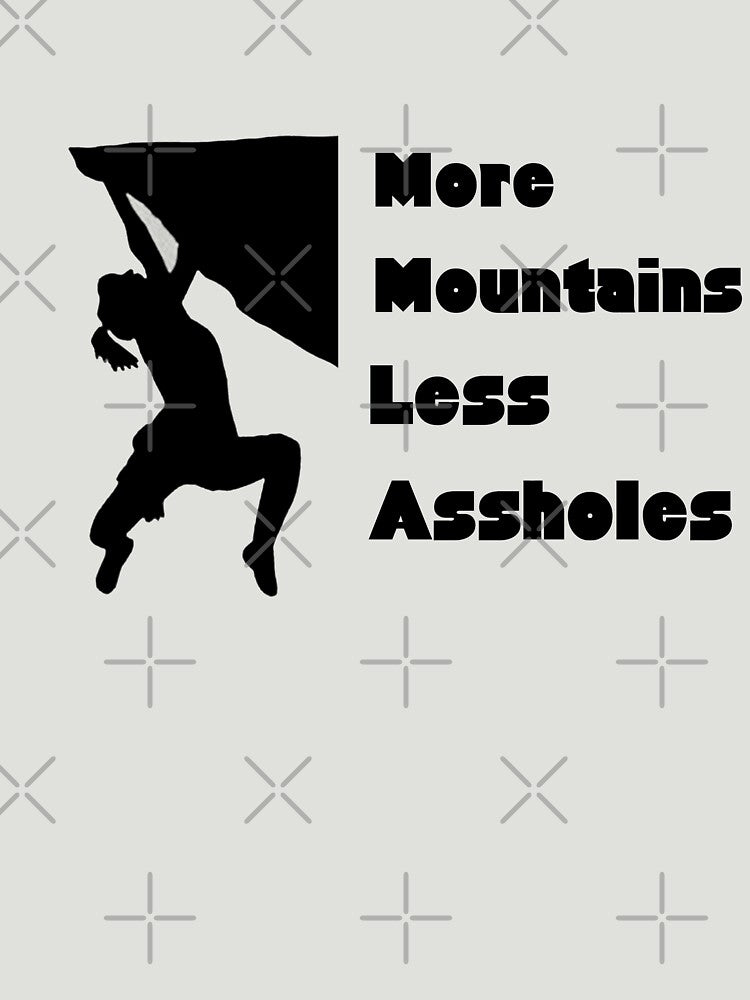 More Mountains Less Assholes Camping Funny Sayings Mens And Women Gift Ideas Jokes Design Fun Camping by Akmloza