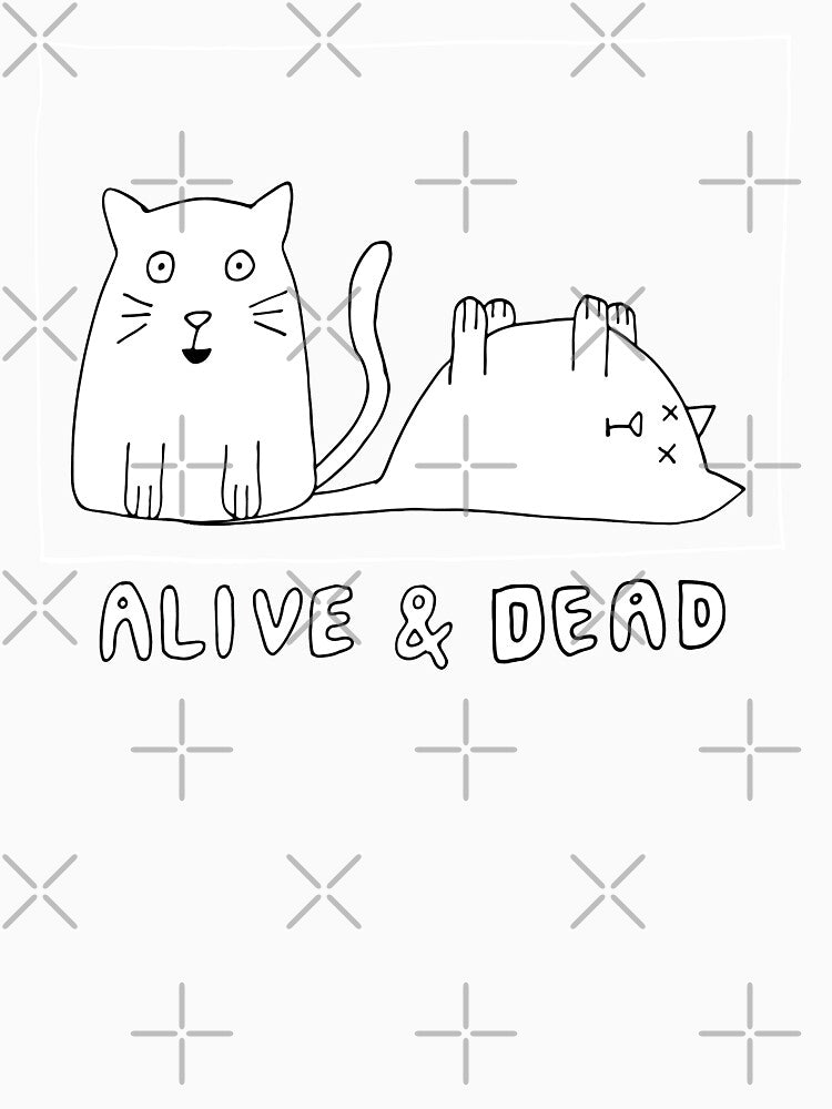 Schrodinger's Cat Alive and Dead by Geek-topia