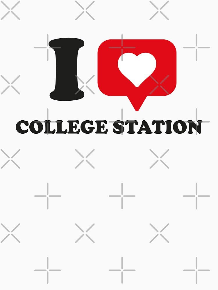 I Love College Station, I Heart College Station, Hometown College Station, Texas by Danylo Mikhnievych