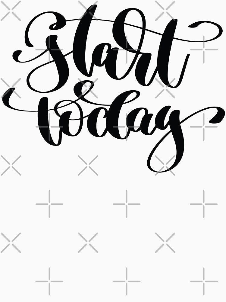 Start Today / Startup Inspirational Quote by ProjectX23