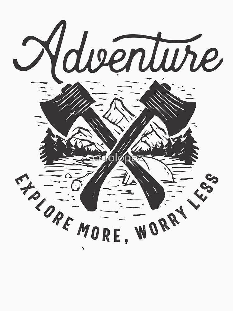 Explore More, Worry Less Outdoor Adventure by cidolopez