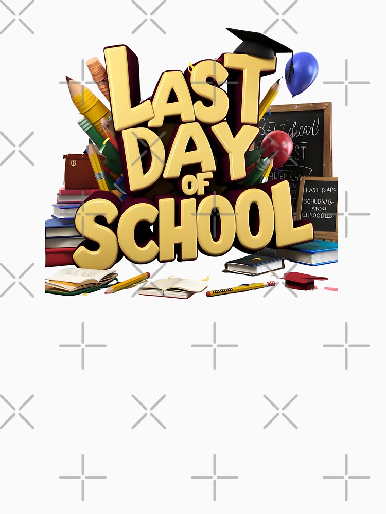 Happy last Day Of School - Scholastic Style by KarizmaCorner