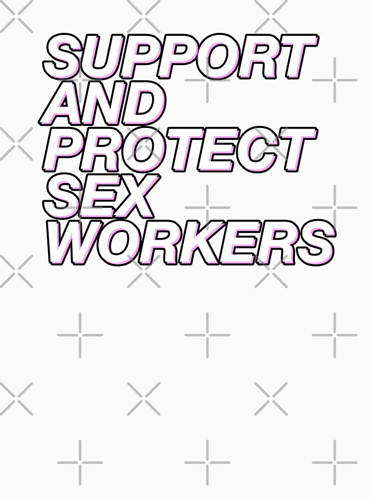 Support and Protect Sex Workers by RadicalPrintsByCas