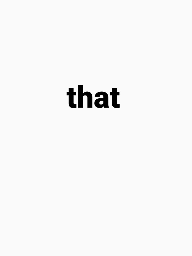 You should put that on a t-shirt by Greg'sGarage