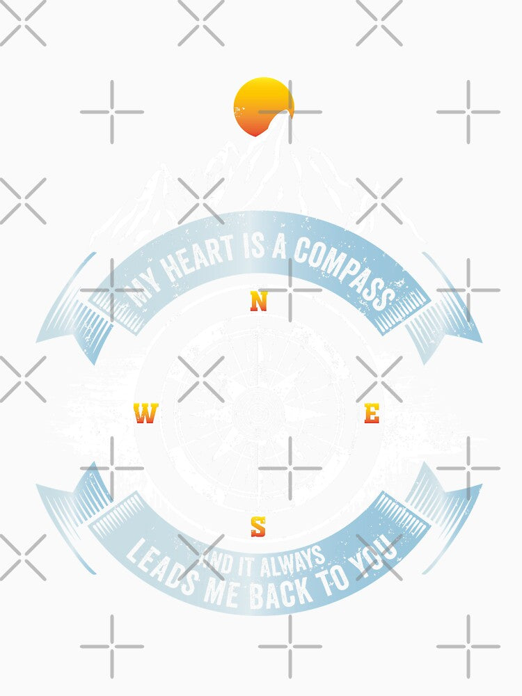 My heart is a compass by STREETWEAR ICON