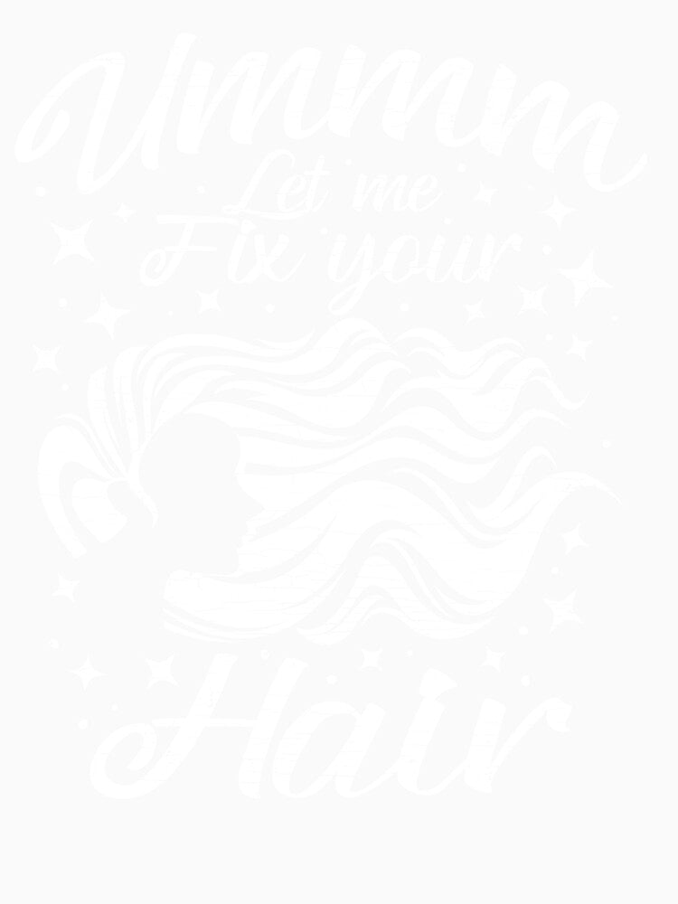 Hairdresser Barber Hair Stylist by Shirtcaesar