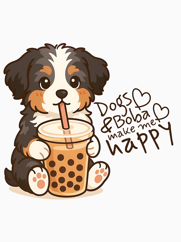 Dogs and Boba Make Me Happy - Cute Aussie Doodle & Bernedoodle Puppy by Balasan