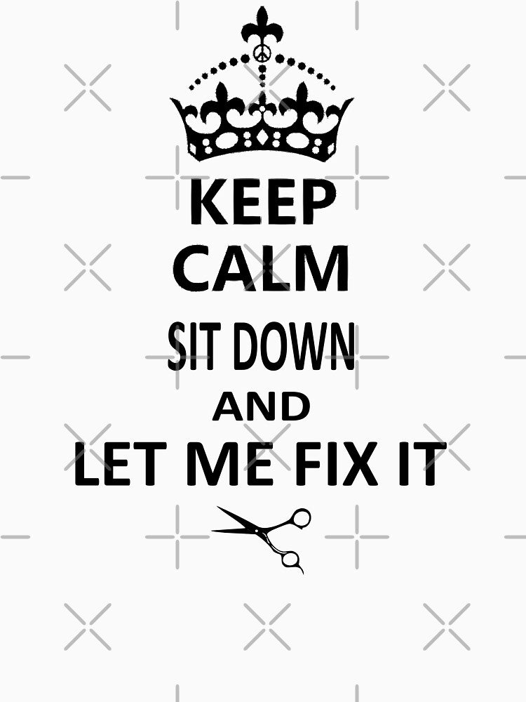 Keep calm and let me fix it by fil00