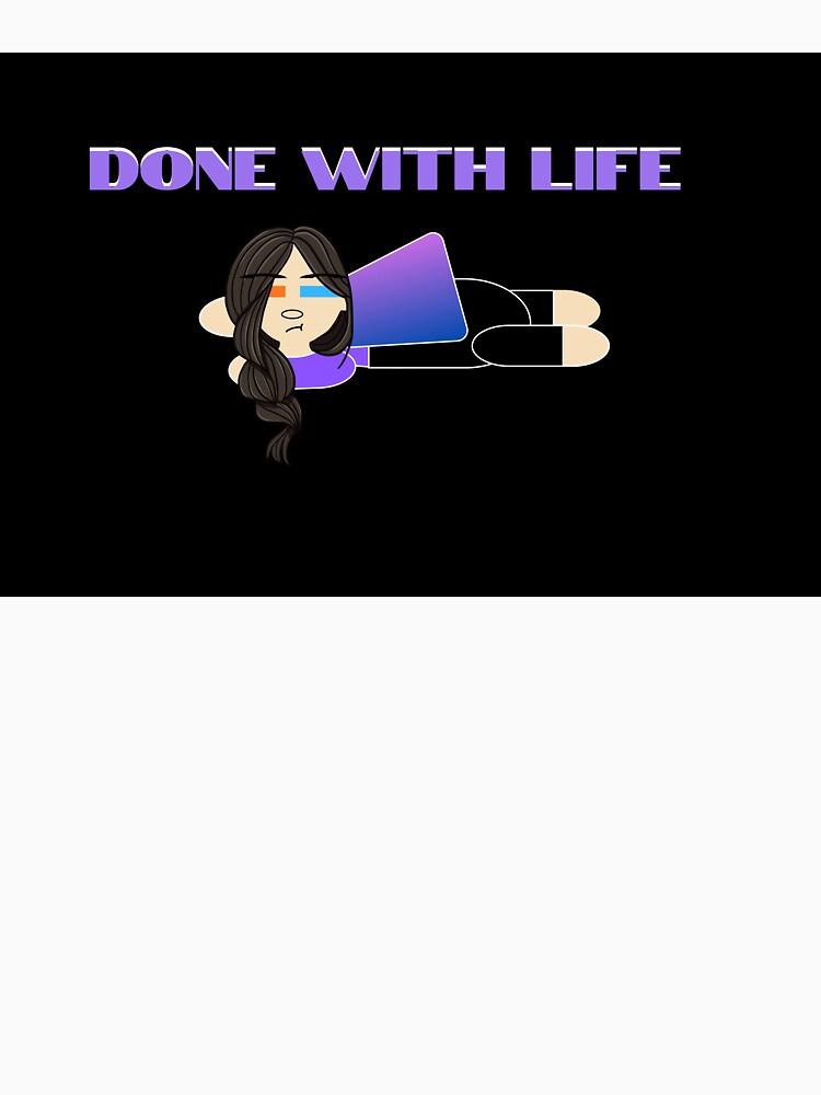 Done with Life by JewelzGalaxy