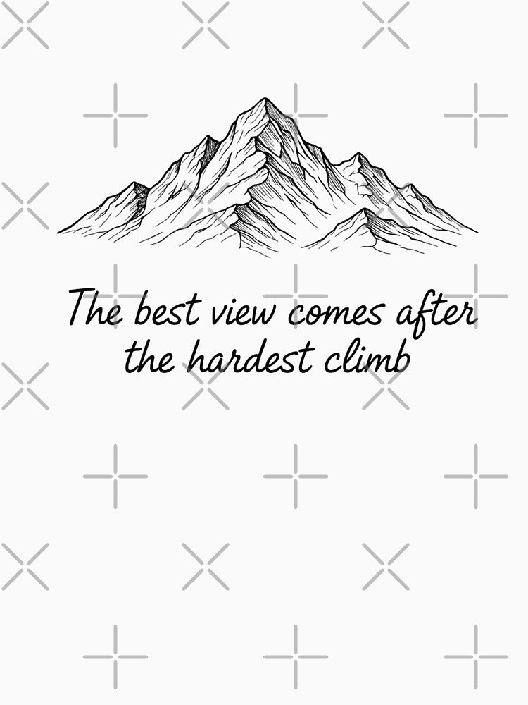Best View  After Hardest  Climb  Mountain  Line Art by MofazStyle