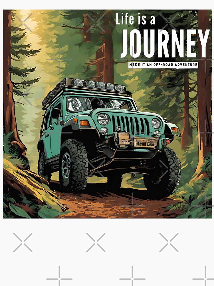 Life is a Journey.  Make it an Off-Road Adventure by FitEnvy