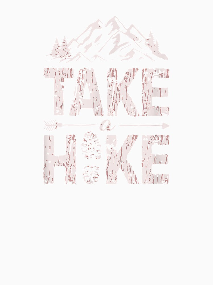 Take A Hike T Outdoor Hiking Nature Hiker Vintage Gift by aguilaro