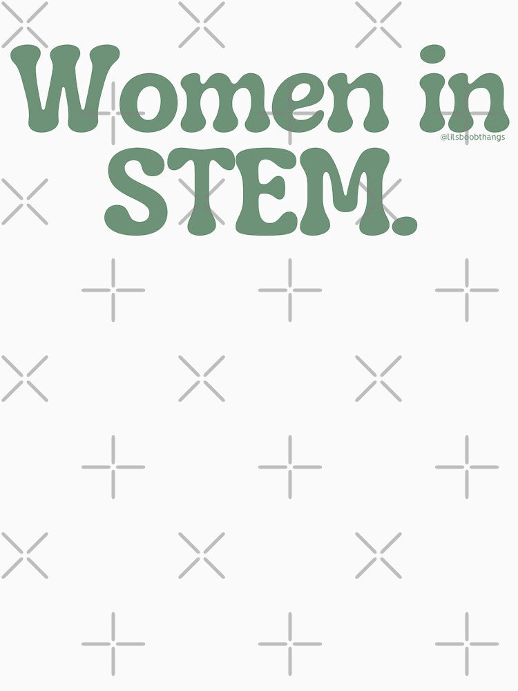 Women in STEM., v8a | @lilsboobthangs by lilsboobthangs