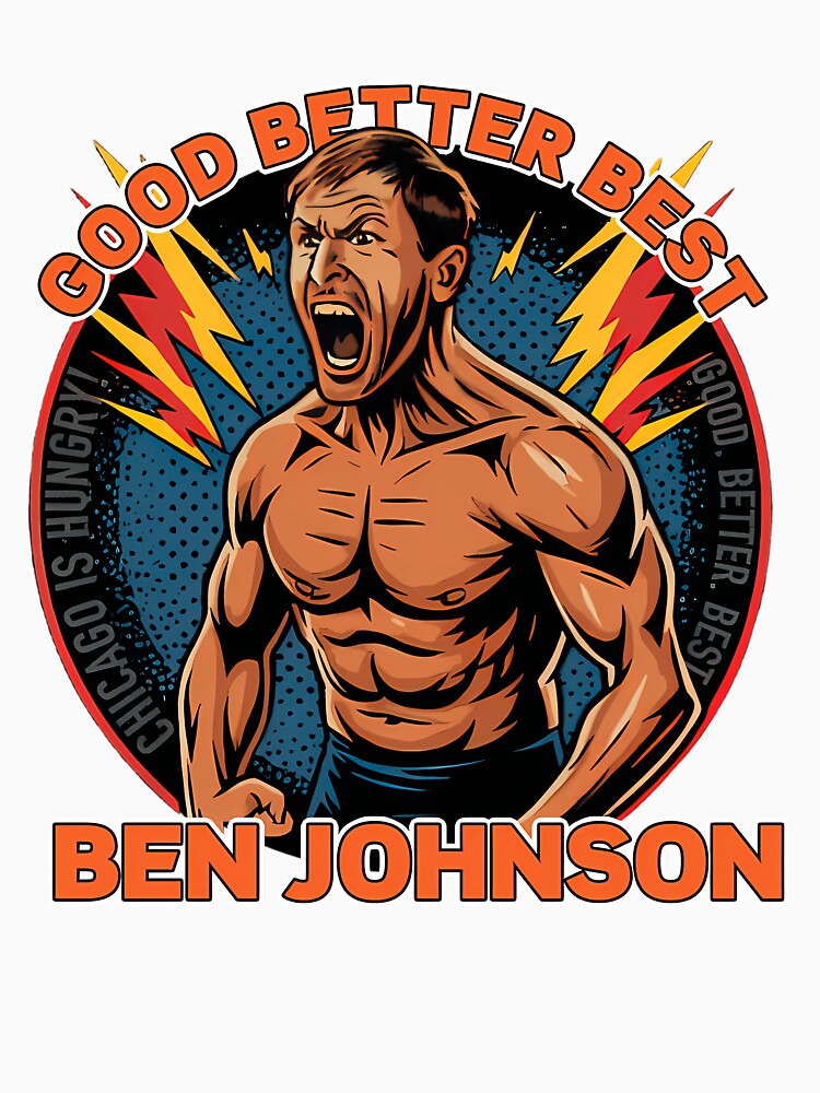Ben Johnson Good Better Best Chicago Football by Melinrtega1211