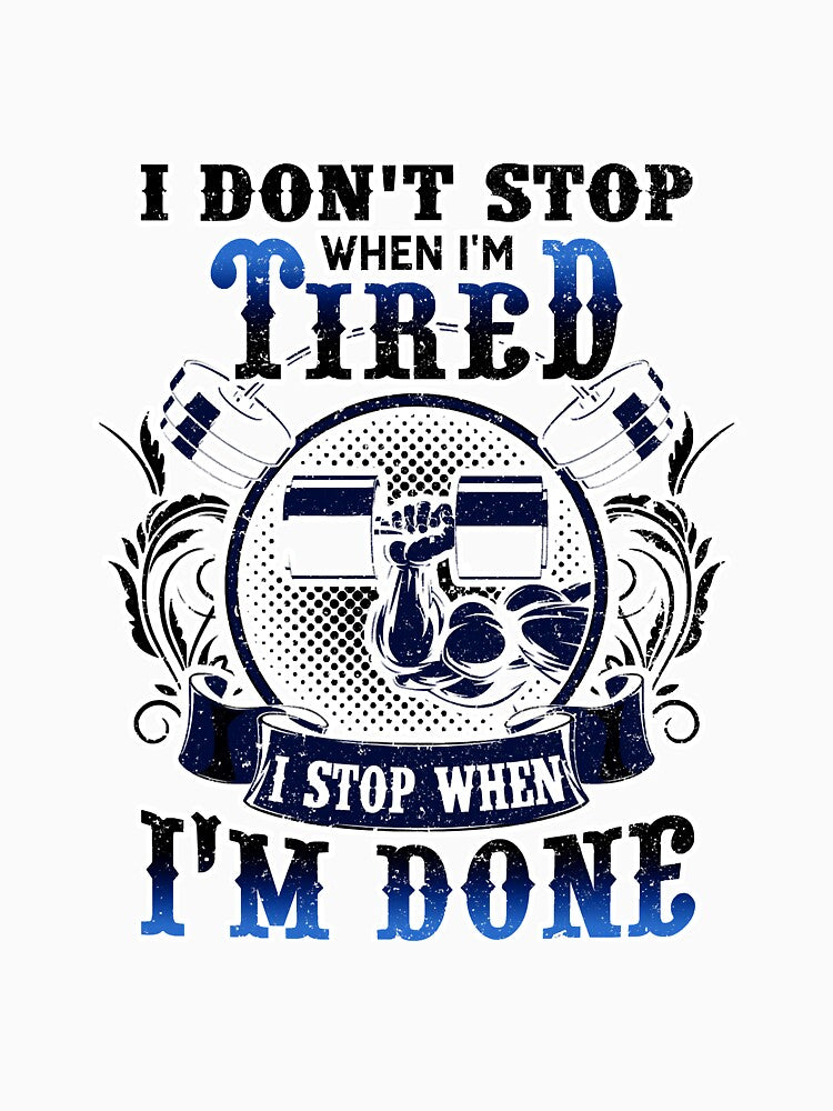 I Dont Stop When Im Tired Cool Gym by SkyCloudBlue