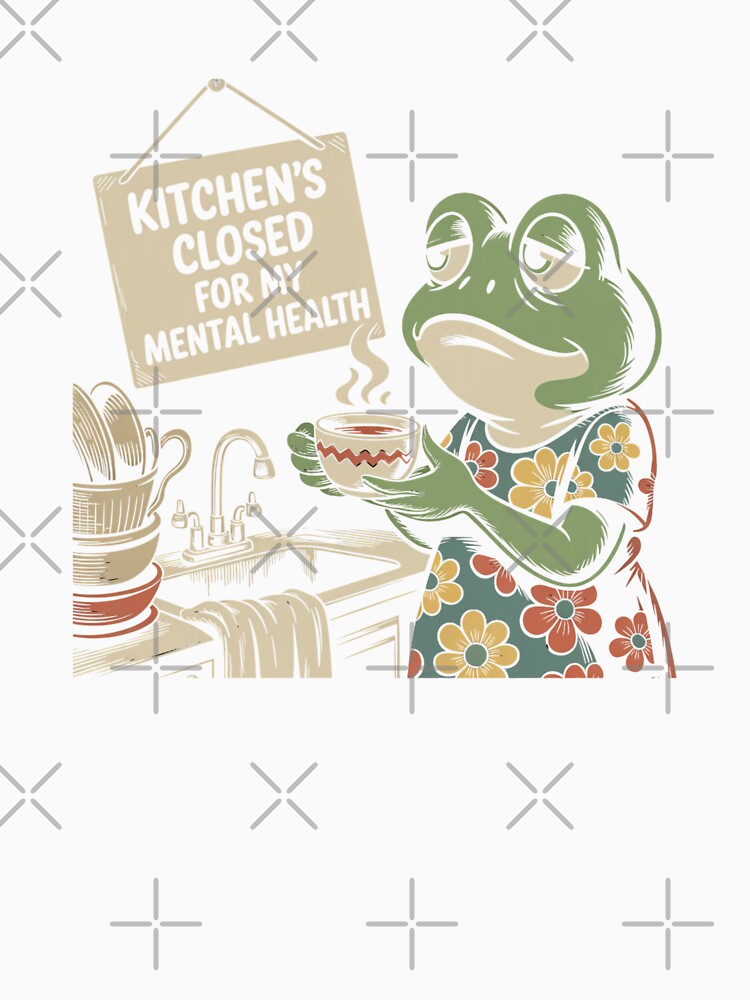 Kitchen's Closed for My Mental Health by theartfulaspie