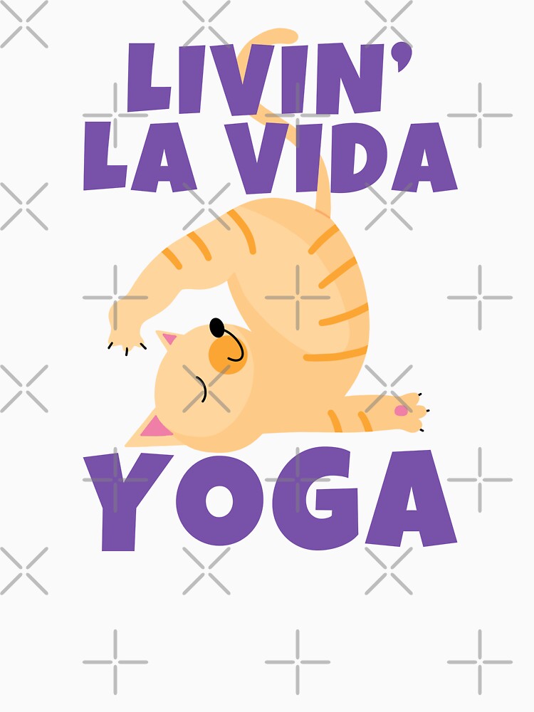 Livin' La Vida Yoga Cute Funny Cat by ricricswert