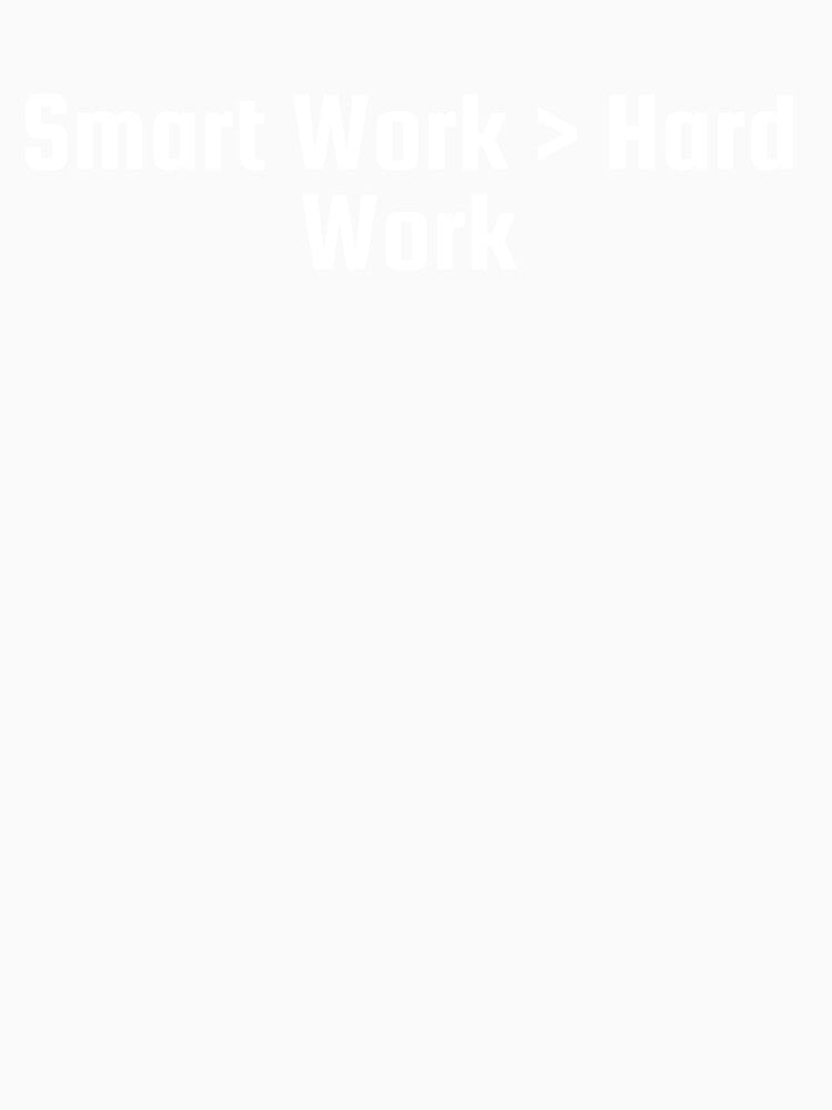 Smart Work > Hard Work by Ninjacatoff