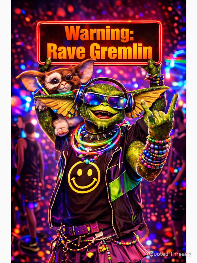 Rave Gremlin by Quoted Threadz
