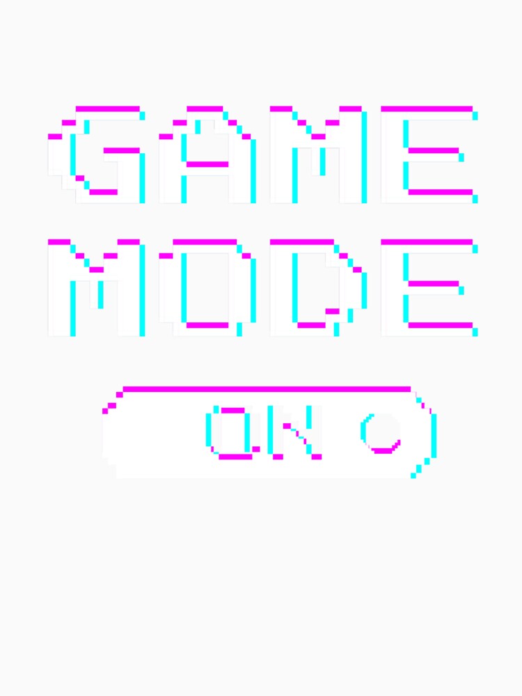 Game Mode On Gaming Gamer E-Girl E-Boy by taaddison50