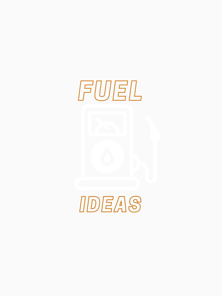 Fuel Ideas by Xicasso