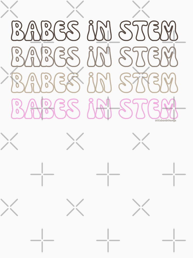 Babes in STEM. v12 | @lilsboobthangs by lilsboobthangs