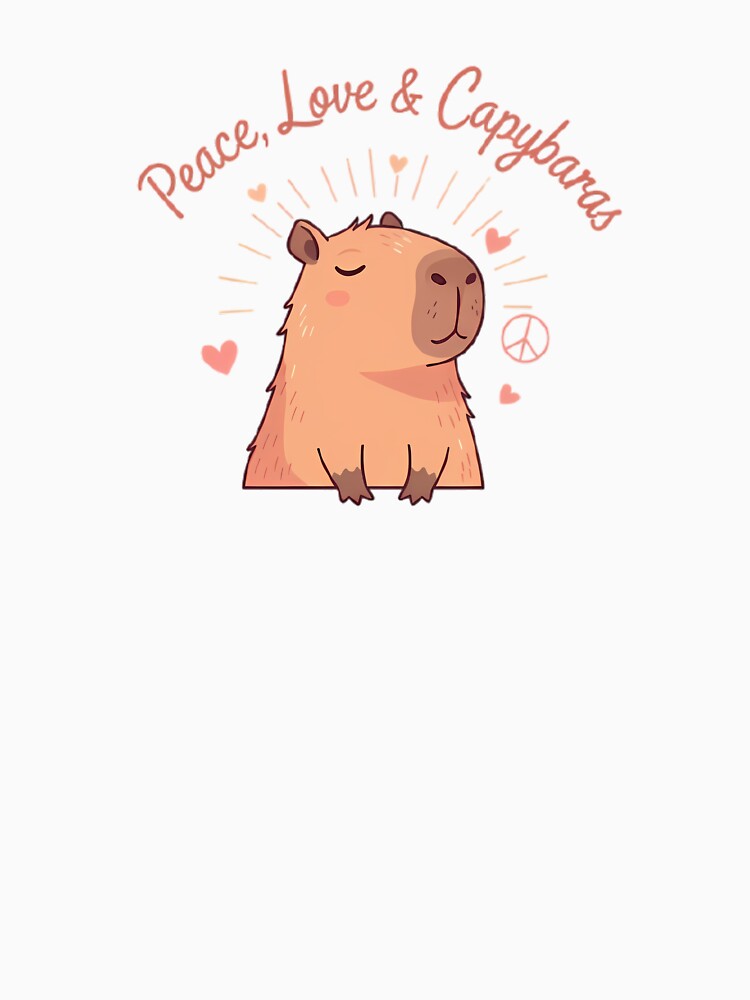 Peace Love & Capybaras - Radiant Serenity Animal Art by FreshPrintCo