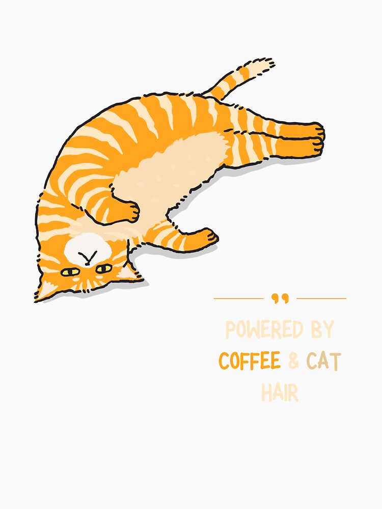 Powered by Coffee & Cat Hair – Funny Cat Lover Coffee Quote Design by QuietMood Studio