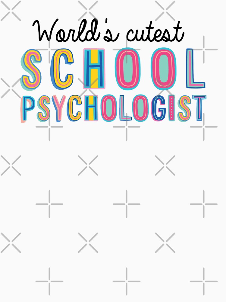 School Psychologist Gifts | World's cutest School Psychologist by betternotes