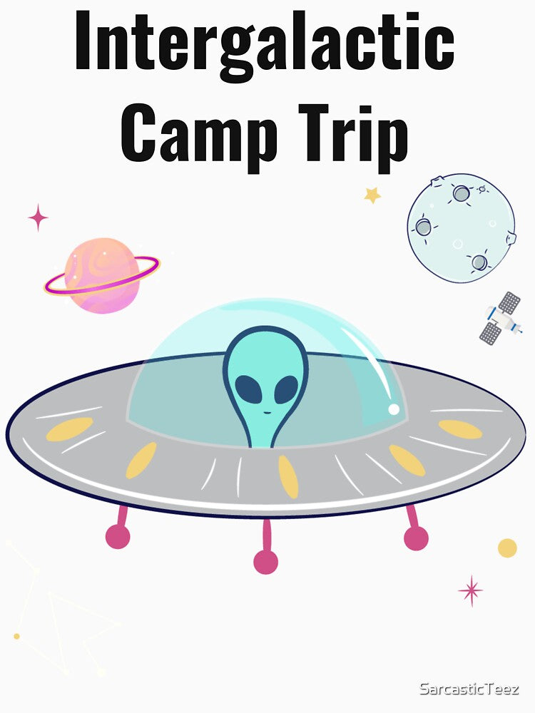 Intergalactic Camp Trip by SarcasticTeez