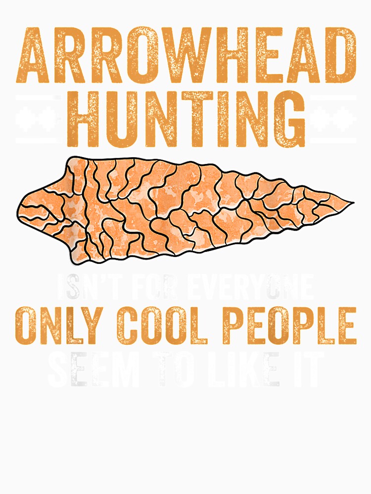 Arrowhead Hunting Isn't For Everyone Arrowhead Hunting by patsa4