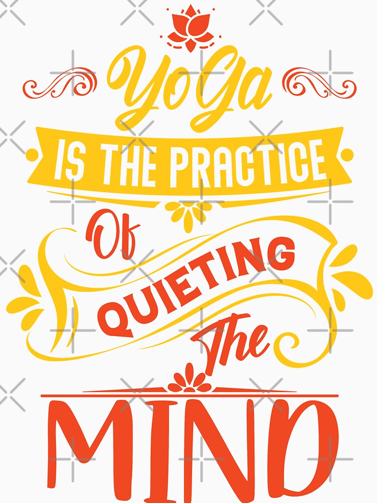 Yoga is the practice of quieting the mind. by Beefytee