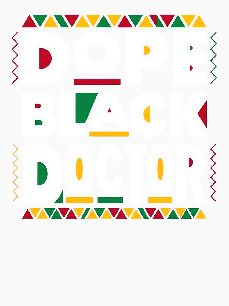 Dope Black Doctor African American Proud Afro Melanin by clothesy7