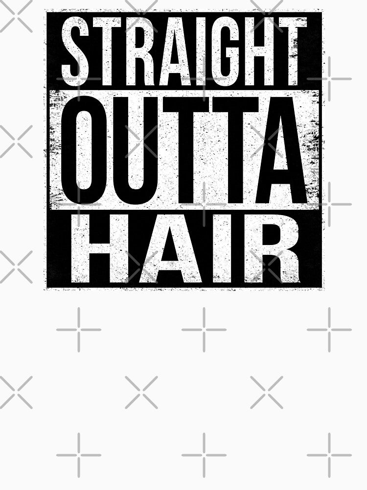 STRAIGHT OUTTA HAIR by Bruiserstang