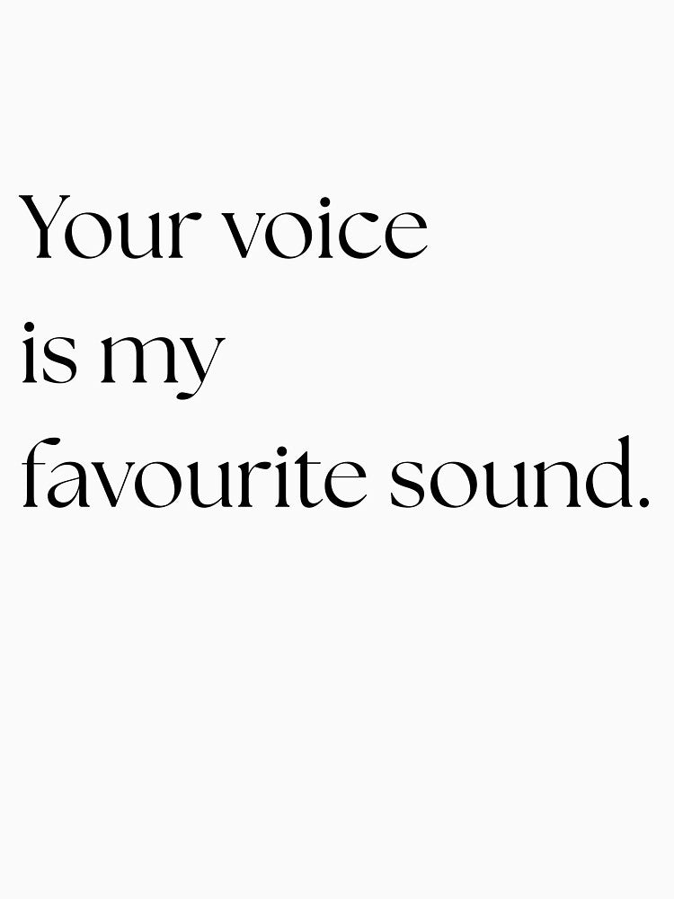 You Voice Is My Favourite Sound by ProdByRTHA