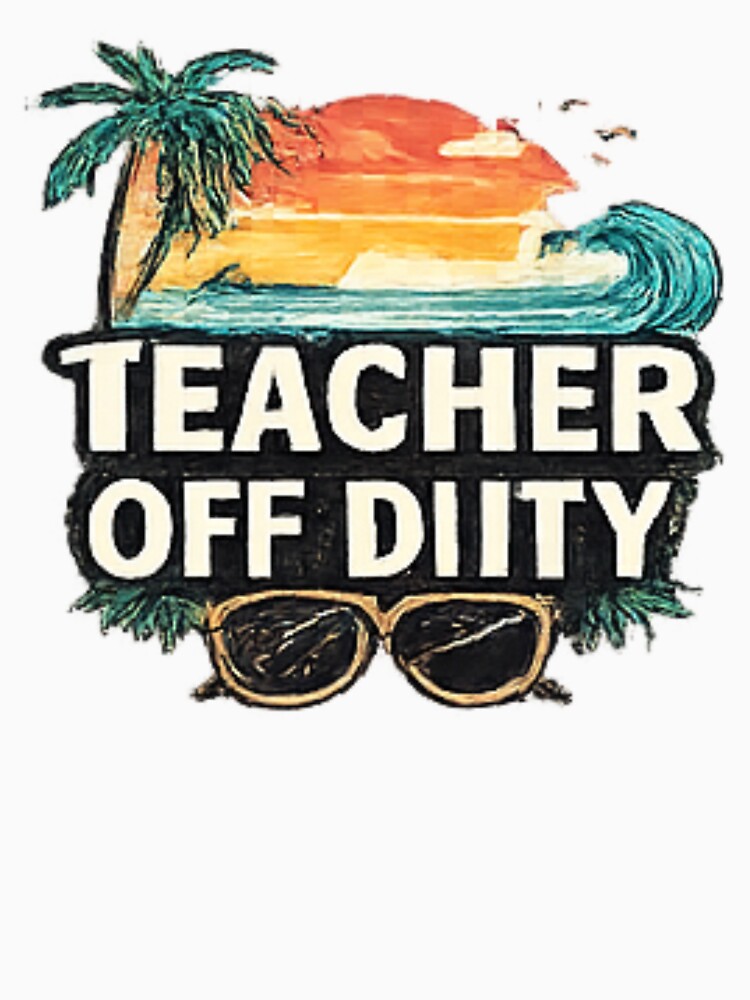Teacher Off Duty Funny Teacher Shirt by MoodThread