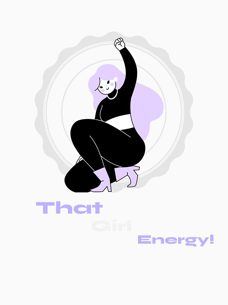 That Girl Energy Tee by Sizoltees