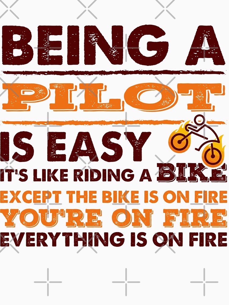 Being A Pilot Is Easy - Funny Pilot Quote Gift Idea For Men and Womens by Mmmm3344
