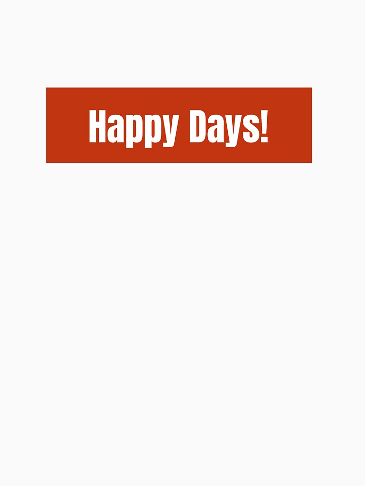 Happy Days! A Cheerful Celebration of Joyful Moments by RF-73