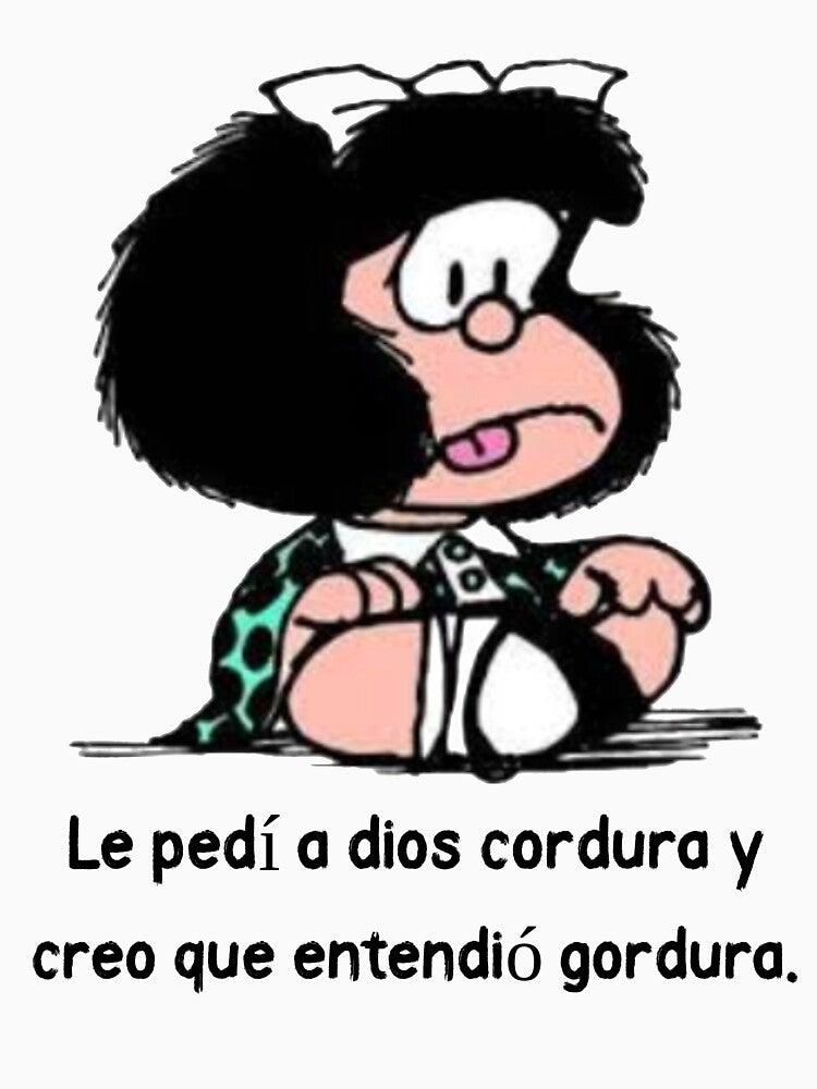 Le pedí a dios funny Mafalda by Elena's Shop