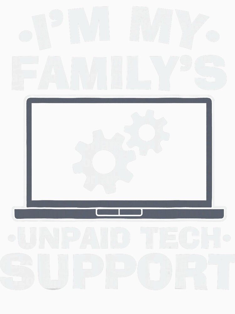 Funny Computer Engineer I'm My Family's Unpaid Tech Support by herbwaters