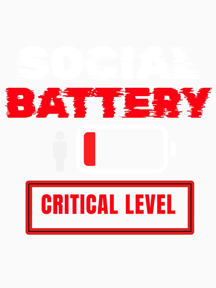 Social Battery Critical Level Funny Introvert Humor T-Shirt by DirectiveOffice