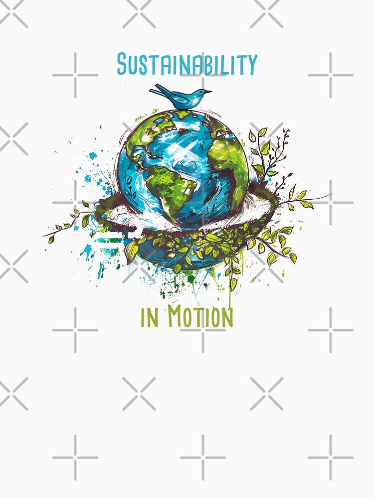 Sustainability in Motion Environmental Protection Positive Slogan by FemiBiutti