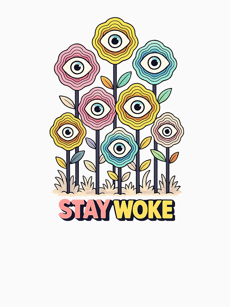 Stay Woke Trippy Flower Eye Psychedelic Design by SoftSproutstu